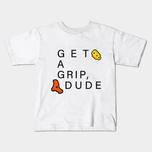 Get A Grip Dude - Bouldering / Climbing Kids T-Shirt